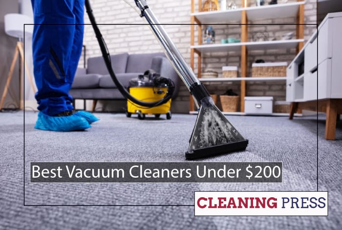 Best Vacuum Cleaners Under $200